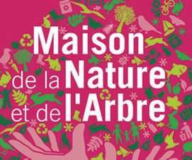 Maison de la Nature et de l’Arbre