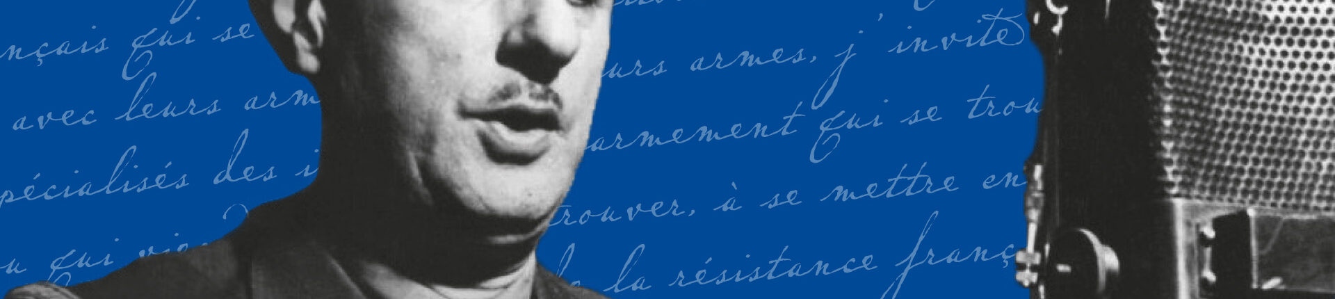 Appel du Général de Gaulle, le fondateur de la France Libre