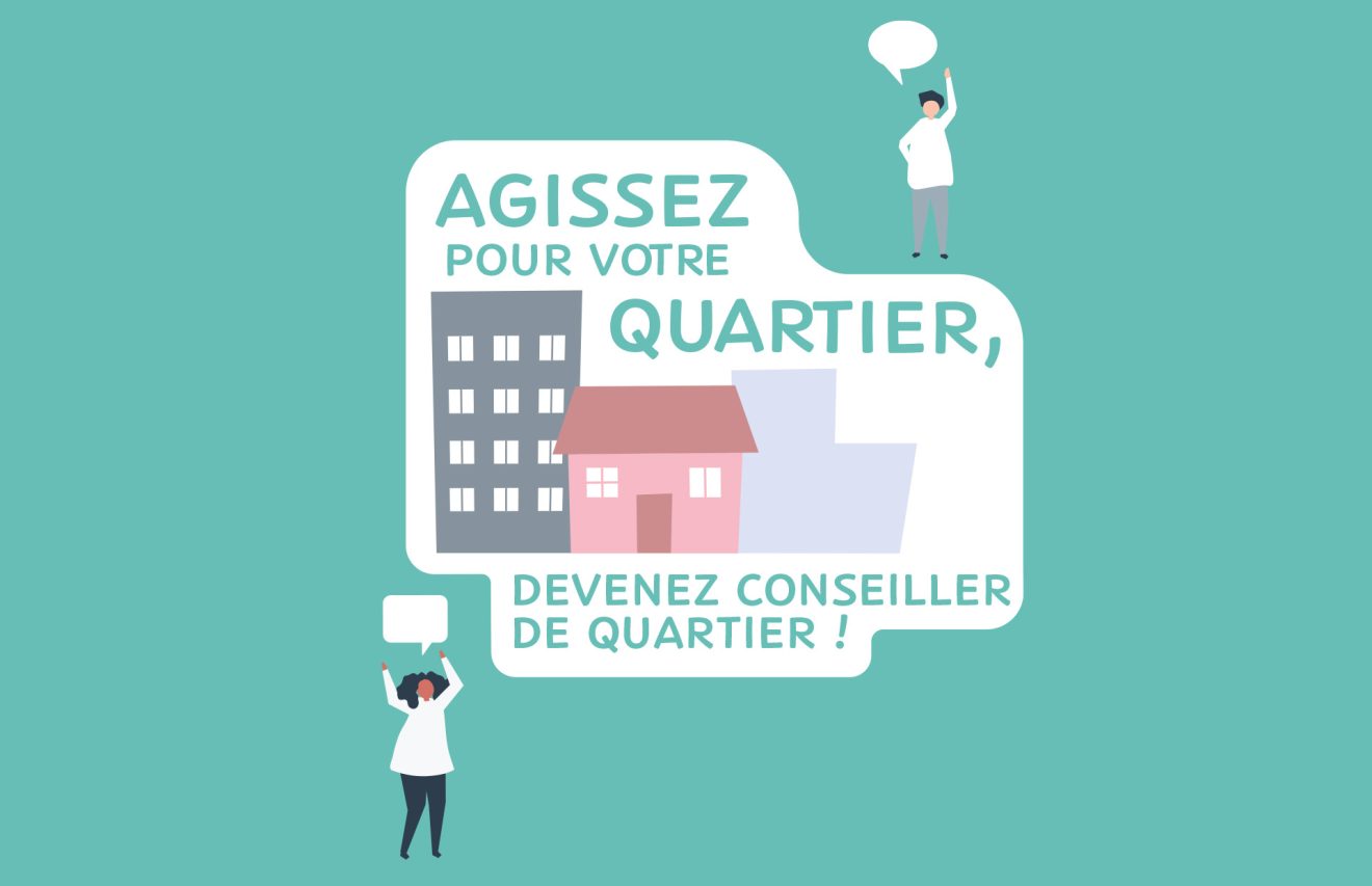 Agissez pour votre quartier, devenez conseiller de quartier !