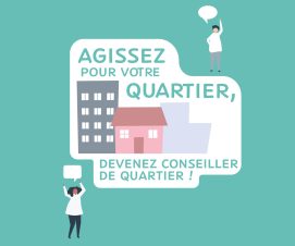 Agissez pour votre quartier, devenez conseiller de quartier !