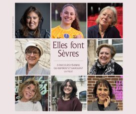 Elles font Sèvres : huit parcours féminins qui inspirent et marquent la ville